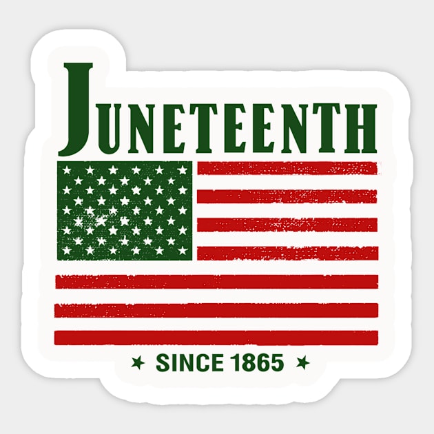 juneteenth since 1865 Sticker by first12